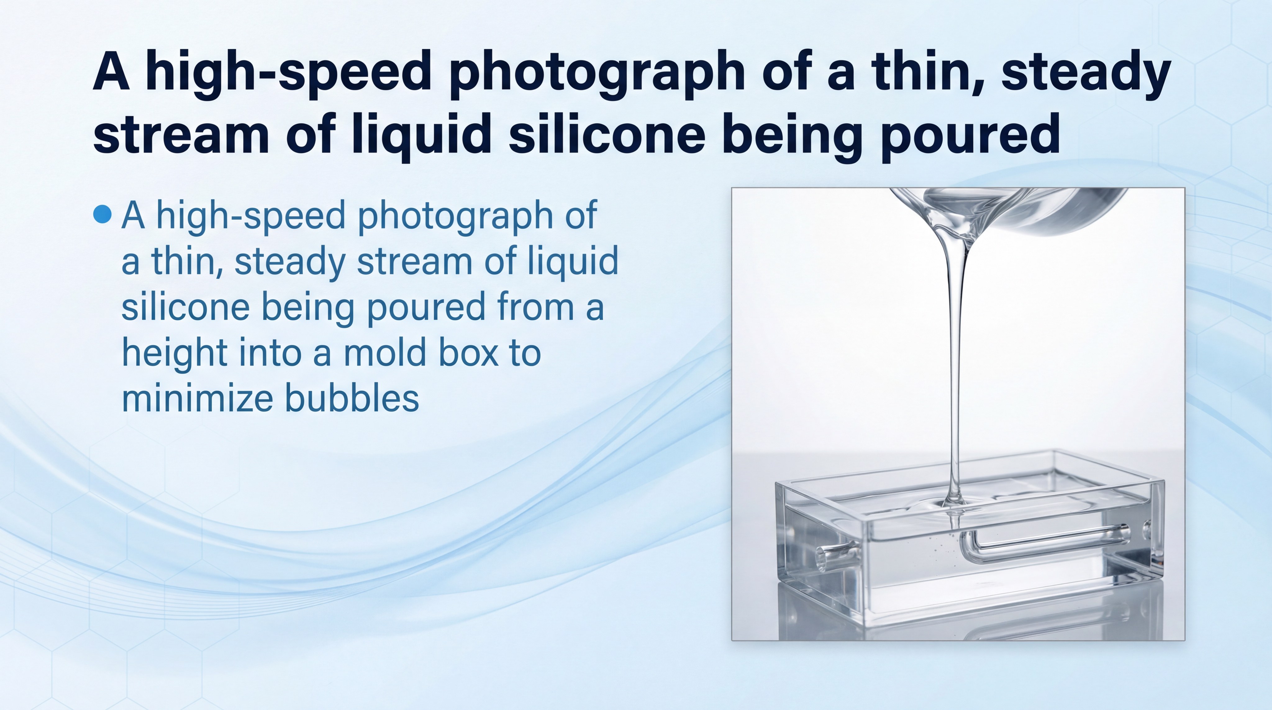 silicone pour photography