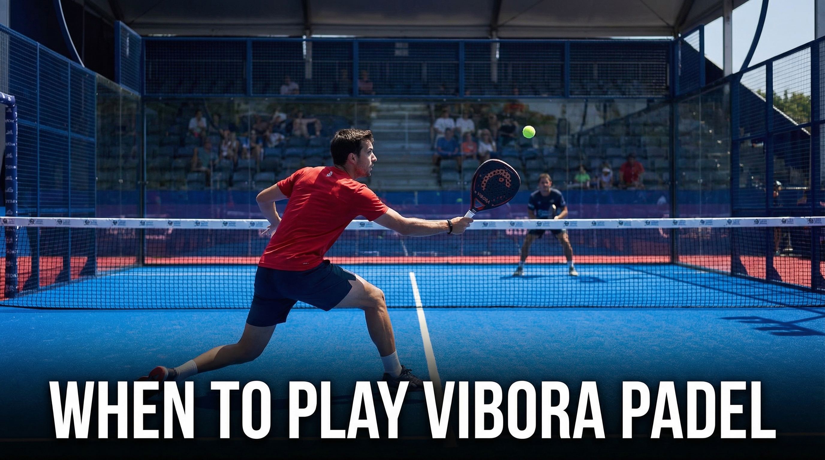 padel match vibora technique guide